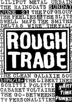 自己动手做： Rough Trade 故事观看
