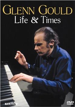 Glenn Gould - Life and Times观看