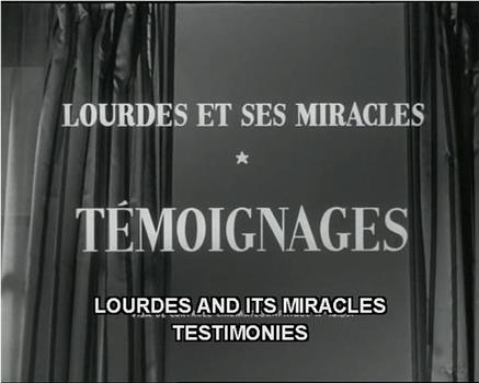 Lourdes et ses miracles观看