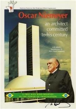 奥斯卡·尼迈耶 ——一位建筑师的传奇人生观看