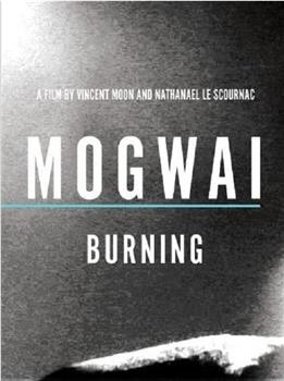 Mogwai: Burning观看