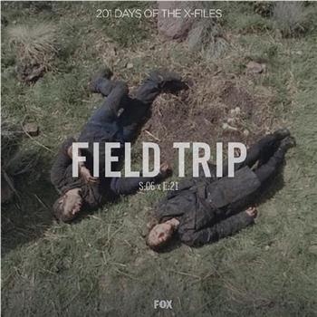 "The X Files" SE 6.21 Field Trip观看
