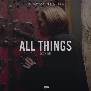 "The X Files" SE 7.17 All Things观看