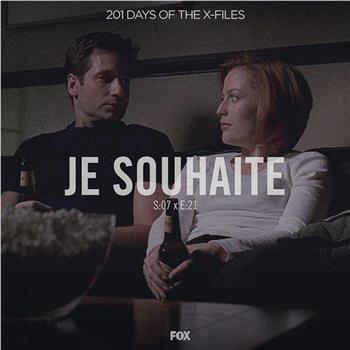 "The X Files" SE 7.21 Je Souhaite观看