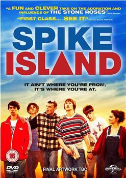 斯派克岛冒险之旅——致一群迷弟的青春观看