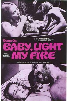 Come on Baby, Light My Fire观看