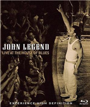 John Legend: Live at the House of Blues观看