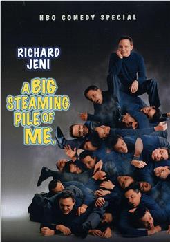 Richard Jeni: A Big Steaming Pile of Me观看