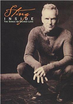 Sting: Inside - The Songs of Sacred Love观看