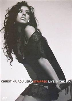 Christina Aguilera: Stripped in London观看