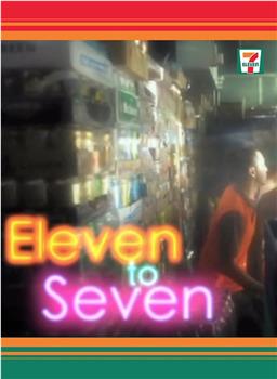 Eleven to Seven观看