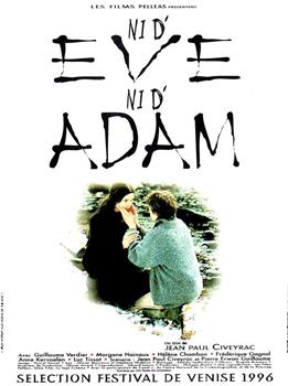 没有亚当也没有夏娃 Ni d'Ève, ni d'Adam观看