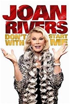 Joan Rivers: Don't Start with Me观看