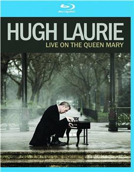 Hugh Laurie: Live On The Queen Mary观看