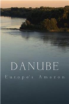 多瑙河：欧洲的亚马逊观看