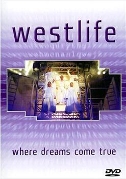 Westlife - Where Dreams Come True观看
