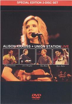 Alison Krauss & Union Station Live观看