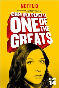 Chelsea Peretti: One of the Greats观看