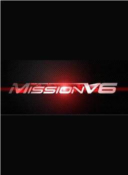 MissionV6观看