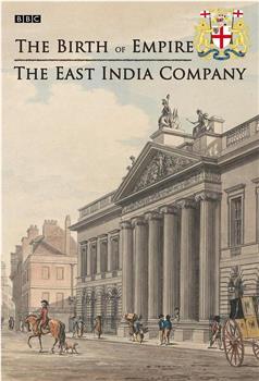 帝国的诞生：东印度公司观看