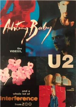 U2: Achtung Baby, the Videos, the Cameos and a Whole Lot of Interference from ZOO-TV观看