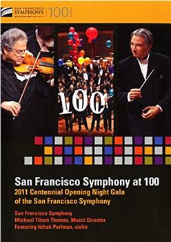 旧金山交响乐团百年纪录片 1911－2011观看