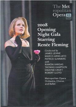 2008年大都会歌剧院乐季开幕 弗莱明主演三部折子戏《茶花女》《玛侬》《随想曲》选场观看