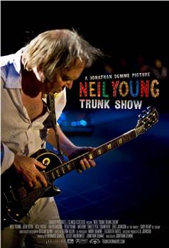Neil Young Trunk Show观看