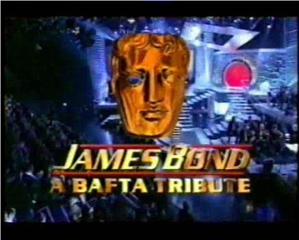 James Bond: A BAFTA Tribute观看