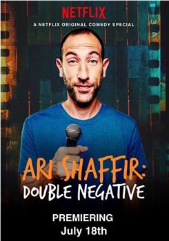 Ari Shaffir: Double Negative观看