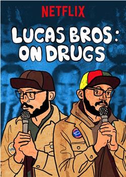 Lucas Brothers: On Drugs观看