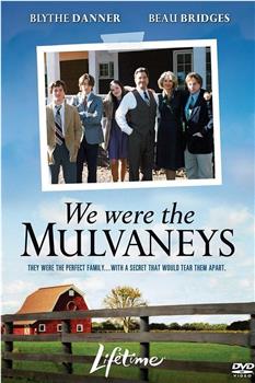 We Were the Mulvaneys观看