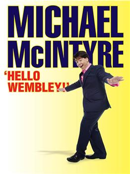 Michael McIntyre: Hello Wembley!观看