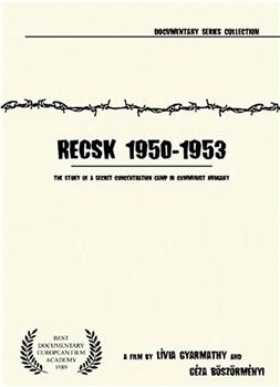 赖奇克1950-1953年：匈牙利人民共和国秘密劳动营纪事观看