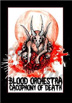 Blood Orchestra Cacophony of Death观看