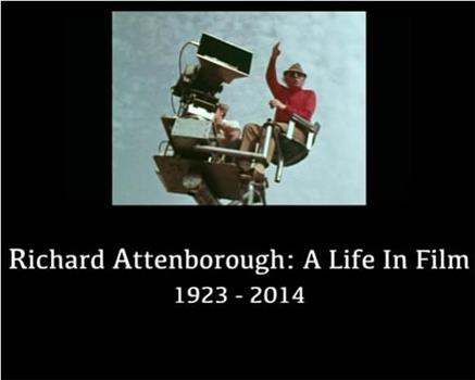 Richard Attenborough: A Life in Film观看