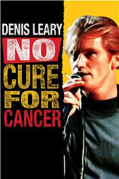Denis Leary: No Cure for Cancer观看