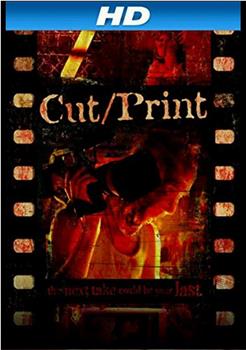 Cut, Print观看