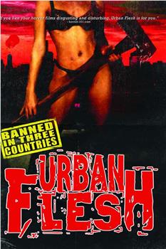 Urban Flesh观看