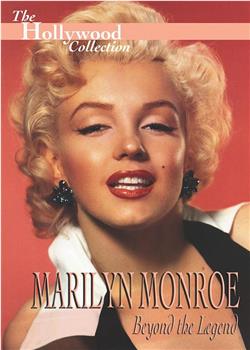 Marilyn Monroe: Beyond the Legend观看