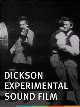迪克森的实验性有声电影观看