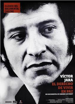 Víctor Jara: El Derecho de vivir en paz观看