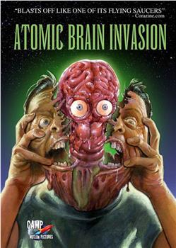 Atomic Brain Invasion观看
