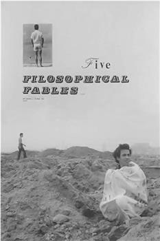 Five Philosophical Fables观看