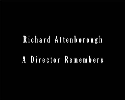 理查德·阿滕伯勒：一位导演的回忆观看
