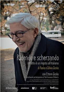 Ridendo e scherzando: Ritratto di un regista all'italiana观看