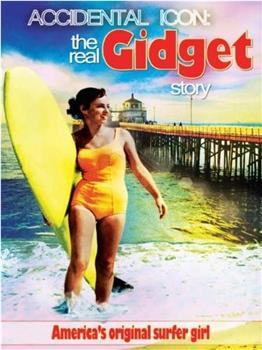 Accidental Icon: The Real Gidget Story观看