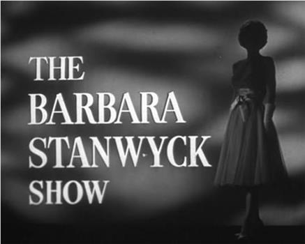 The Barbara Stanwyck Show :The Choice观看