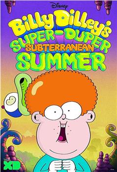 Billy Dilley's Super-Duper Subterranean Summer观看