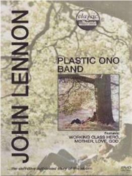 经典唱片系列：约翰·列侬 — 塑胶小野乐队观看